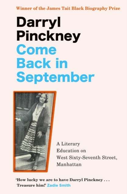 Come Back in September - A Literary Education on West Sixty-Seventh Street, Manhattan
