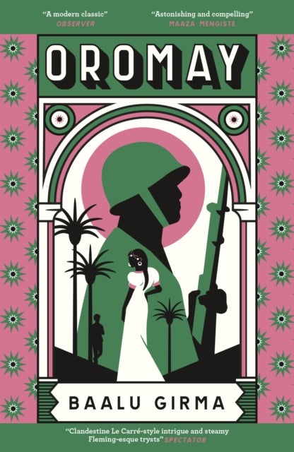 Oromay - War, betrayal and espionage in 1980s Ethiopia: a classic of African literature that sealed its autho