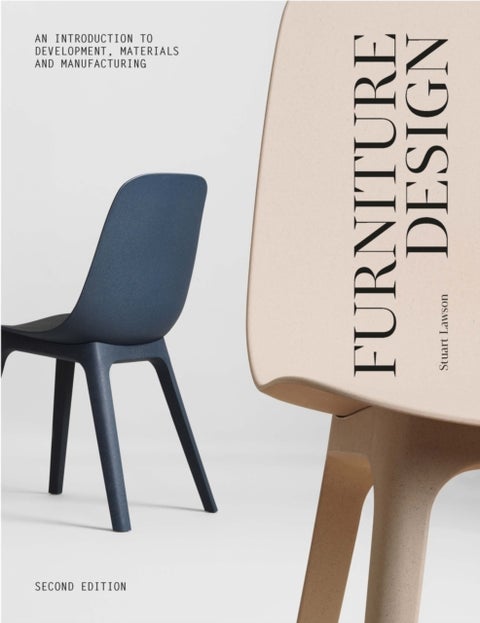 Furniture Design, second edition - An Introduction to Development, Materials and Manufacturing