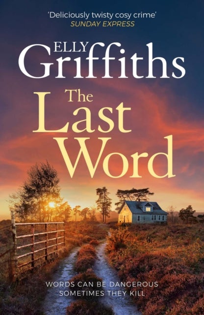 The Last Word - A twisty new mystery from the bestselling author of the Ruth Galloway Mysteries