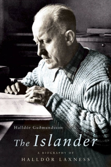 The Islander - A Biography of Halldor Laxness