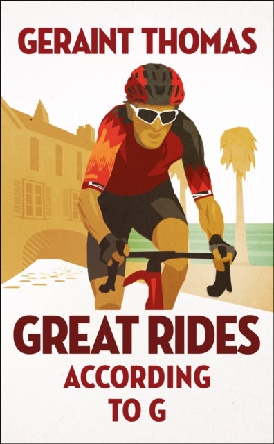 Bilde av Great Rides According To G Av Geraint Thomas