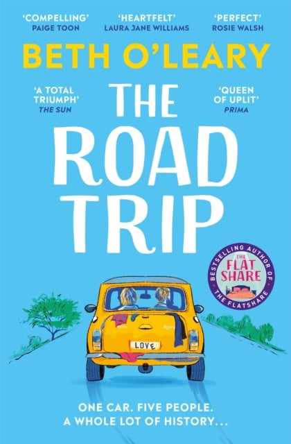 The Road Trip - an hilarious and heartfelt second chance romance from the author of The Flatshare