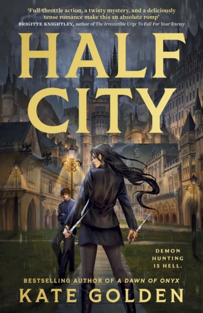 Half City - Harker Academy Book 1: Your Next Book Obsession By The Author Of A Dawn Of Onyx!
