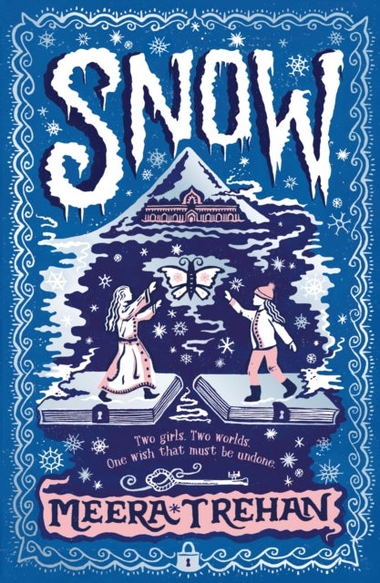 Snow - A perfect Christmas gift for children age 9-12, this magical winter fantasy is a fairy-tale adventur