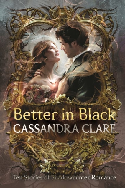 Better in Black - The perfect Christmas present for romantasy fans ¿ ten brand-new romance stories featuring the best-