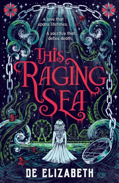 This Raging Sea - A spooky gothic YA romance that transcends time, full of horrifying secrets and generations-old dark