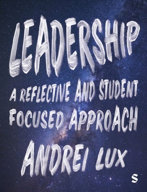Leadership - A Reflective and Student Focused Approach