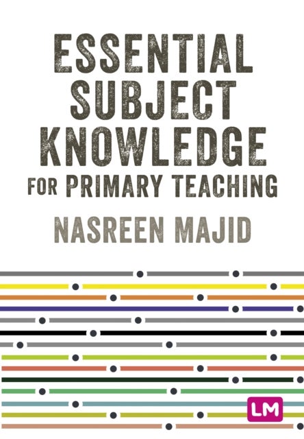 Bilde av Essential Subject Knowledge For Primary Teaching