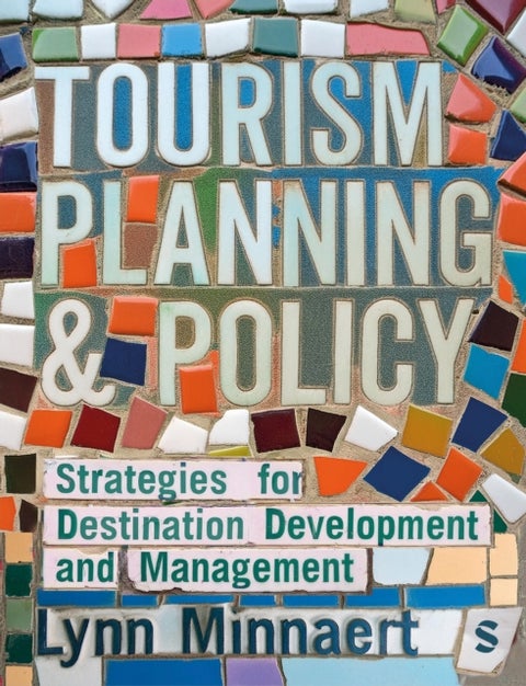 Tourism Planning & Policy - Strategies for Destination Development and Management