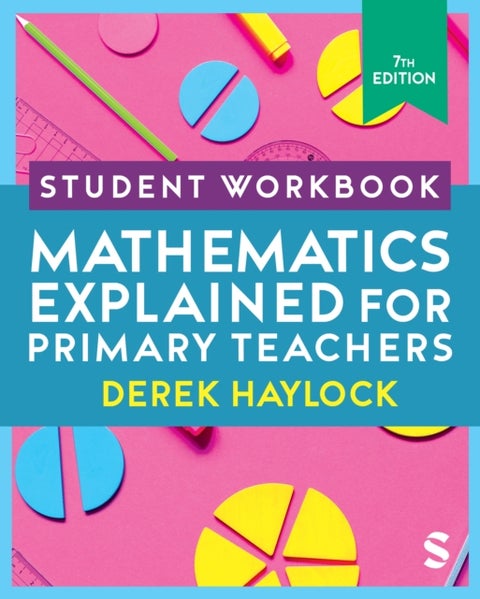 Student Workbook Mathematics Explained for Primary Teachers