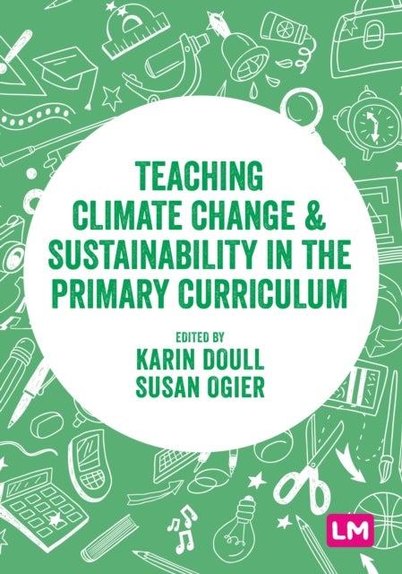 Bilde av Teaching Climate Change And Sustainability In The Primary Curriculum