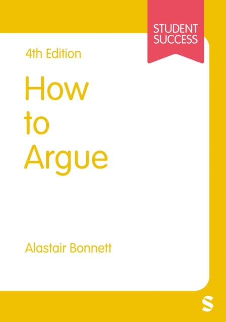 Bilde av How To Argue Av Alastair Bonnett