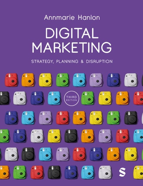 Digital Marketing - Strategy, Planning and Disruption