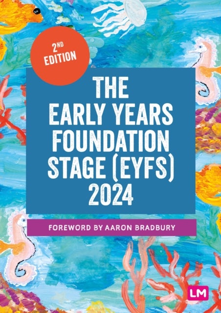The Early Years Foundation Stage (EYFS) 2024 - The statutory framework for group and school-based providers