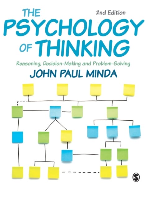 The Psychology of Thinking - Reasoning, Decision-Making and Problem-Solving