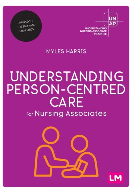 Bilde av Understanding Person-centred Care For Nursing Associates Av Myles Harris