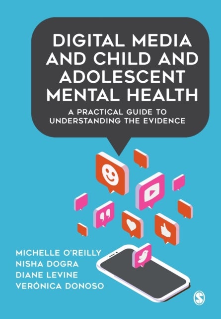 Digital Media and Child and Adolescent Mental Health - A Practical Guide to Understanding the Evidence