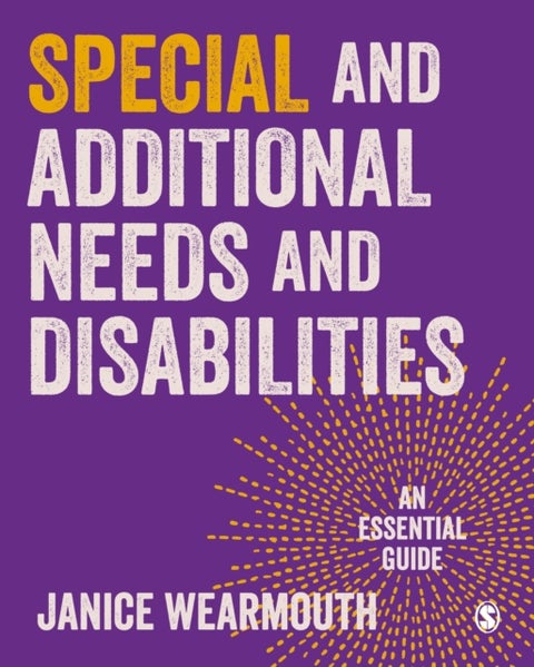 Special Educational and Additional Learning Needs - An Essential Guide
