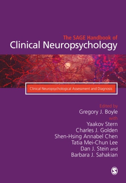 The SAGE Handbook of Clinical Neuropsychology - Clinical Neuropsychological Assessment and Diagnosis