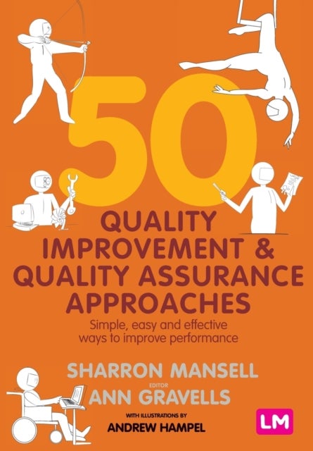 Bilde av 50 Quality Improvement And Quality Assurance Approaches Av Sharron Mansell, Ann Gravells, Andrew Hampel