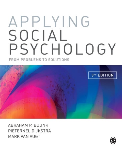 Applying Social Psychology - From Problems to Solutions