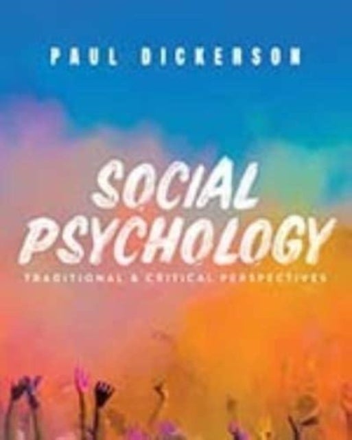 Social Psychology - Traditional and Critical Perspectives