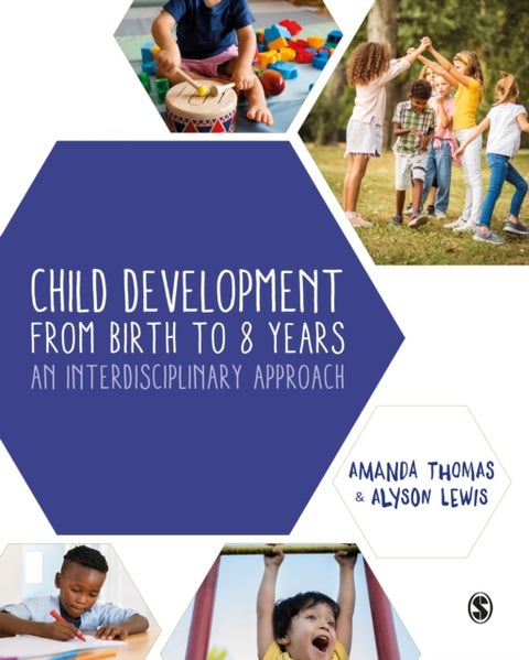 Child Development From Birth to 8 Years - An Interdisciplinary Approach