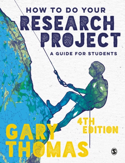 How to Do Your Research Project - A Guide for Students