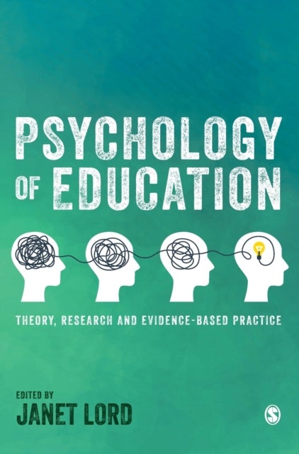 Psychology of Education - Theory, Research and Evidence-Based Practice