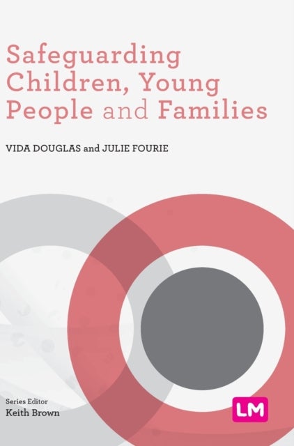 Bilde av Safeguarding Children, Young People And Families Av Vida Douglas, Julie Fourie