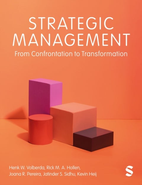 Strategic Management - From Confrontation to Transformation