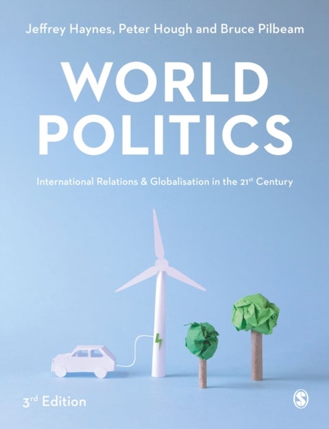 World Politics - International Relations and Globalisation in the 21st Century
