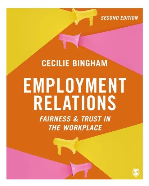 Employment Relations - Fairness and Trust in the Workplace