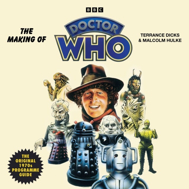 The Making of Doctor Who - The Original 1970s Programme Guide