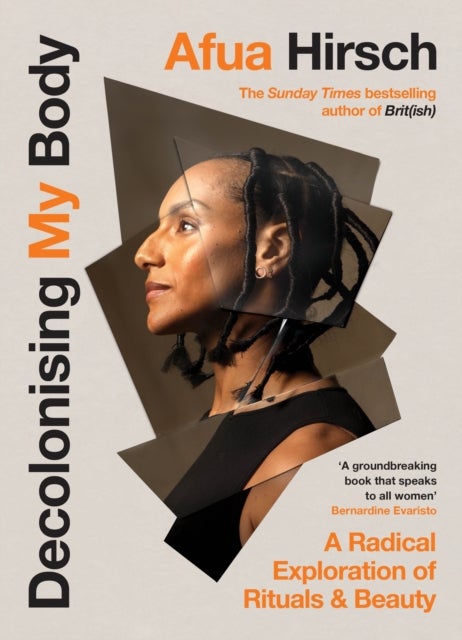 Decolonising My Body - A radical exploration of rituals and beauty