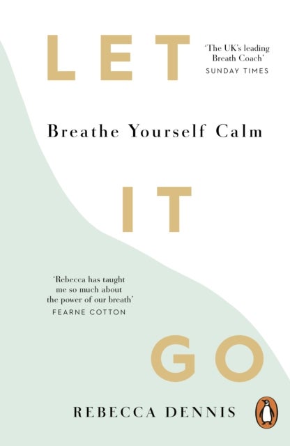 Let It Go - Breathe Yourself Calm