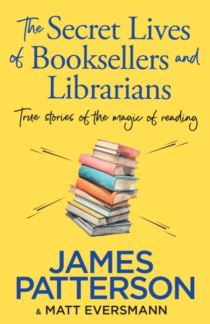 Bilde av The Secret Lives Of Booksellers &amp; Librarians Av James Patterson