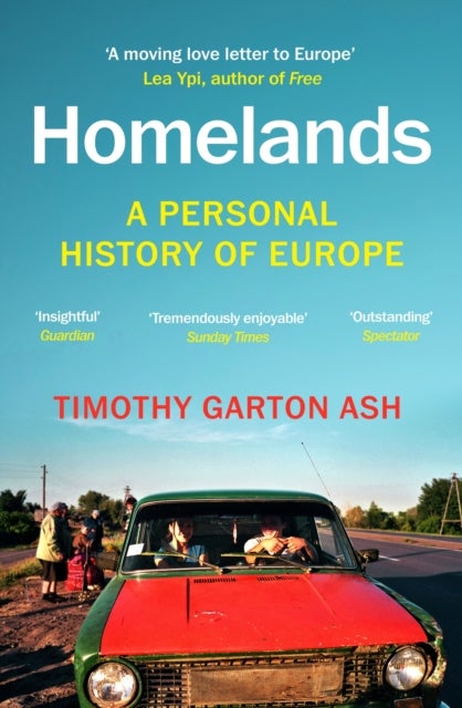 Homelands - A Personal History of Europe - Updated with a New Chapter