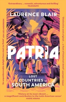 Patria - Lost Countries of South America