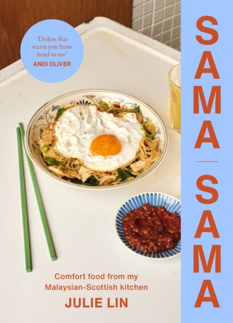 Sama Sama - Comfort food from my Malaysian-Scottish kitchen