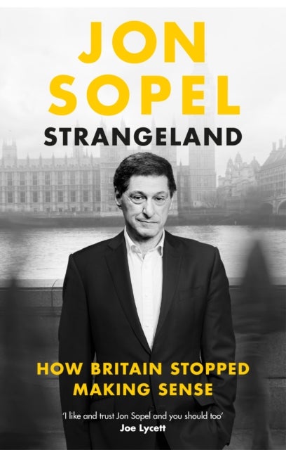 Strangeland - How Britain Went Through the Looking Glass