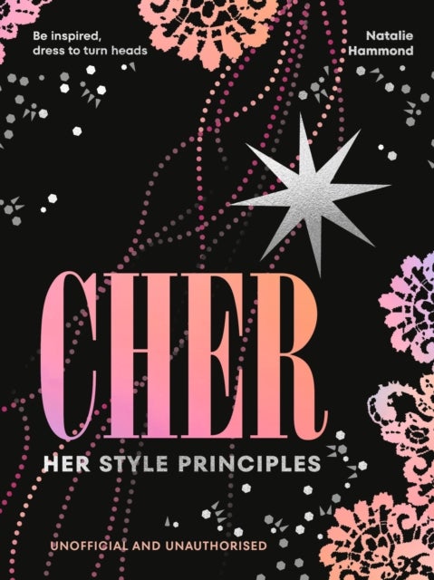 CHER: Her Style Principles - Be inspired, dress to turn heads