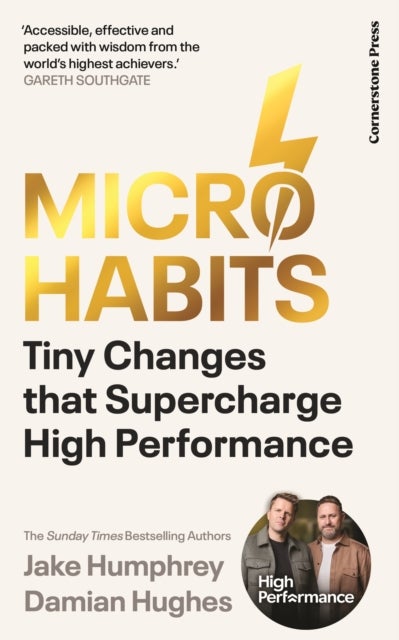 Micro-Habits - Tiny Changes That Supercharge High Performance