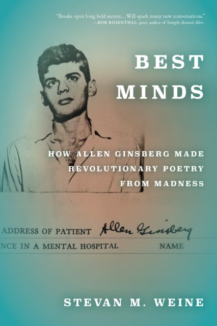 Best Minds - How Allen Ginsberg Made Revolutionary Poetry from Madness