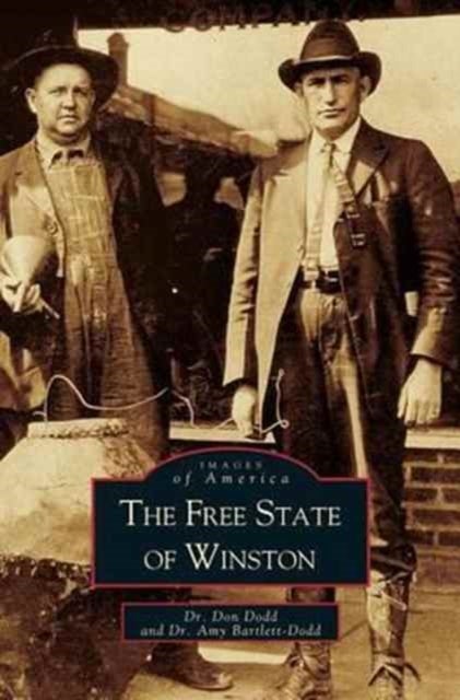 Bilde av Free State Of Winston Av Amy Dr Bartlett-dodd, Don Dodd, Donald B Dodd