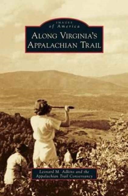 Bilde av Along Virginia&#039;s Appalachian Trail Av Leonard M Adkins, Appalachian Trail Conservancy