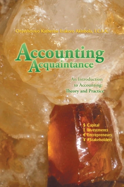 Accounting Acquaintance - An Introduction to Accounting: Theory and Practice