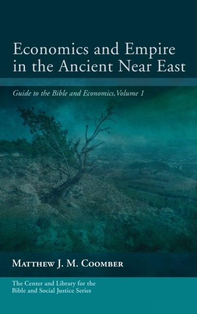 Bilde av Economics And Empire In The Ancient Near East