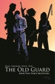 The Old Guard Book Two: Force Multiplied
